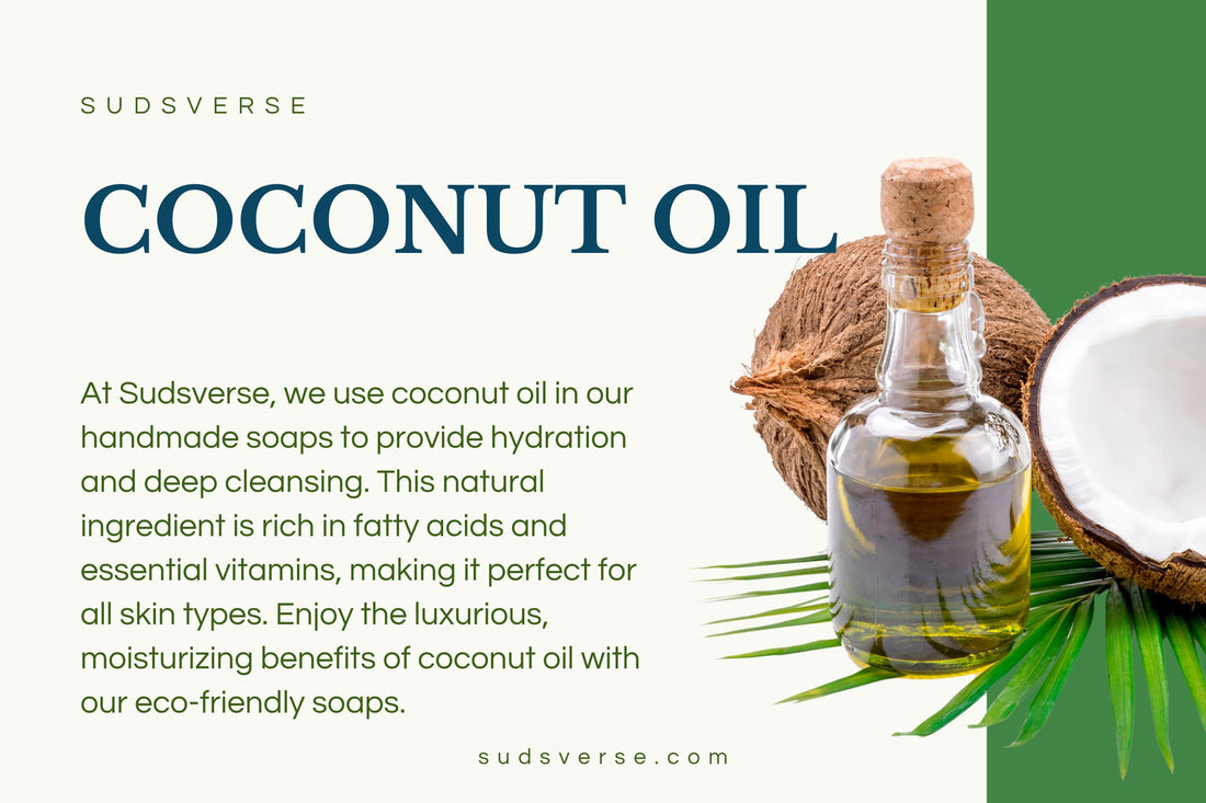 The Benefits of Coconut Oil in Handmade Soaps: Hydrating and Cleansing